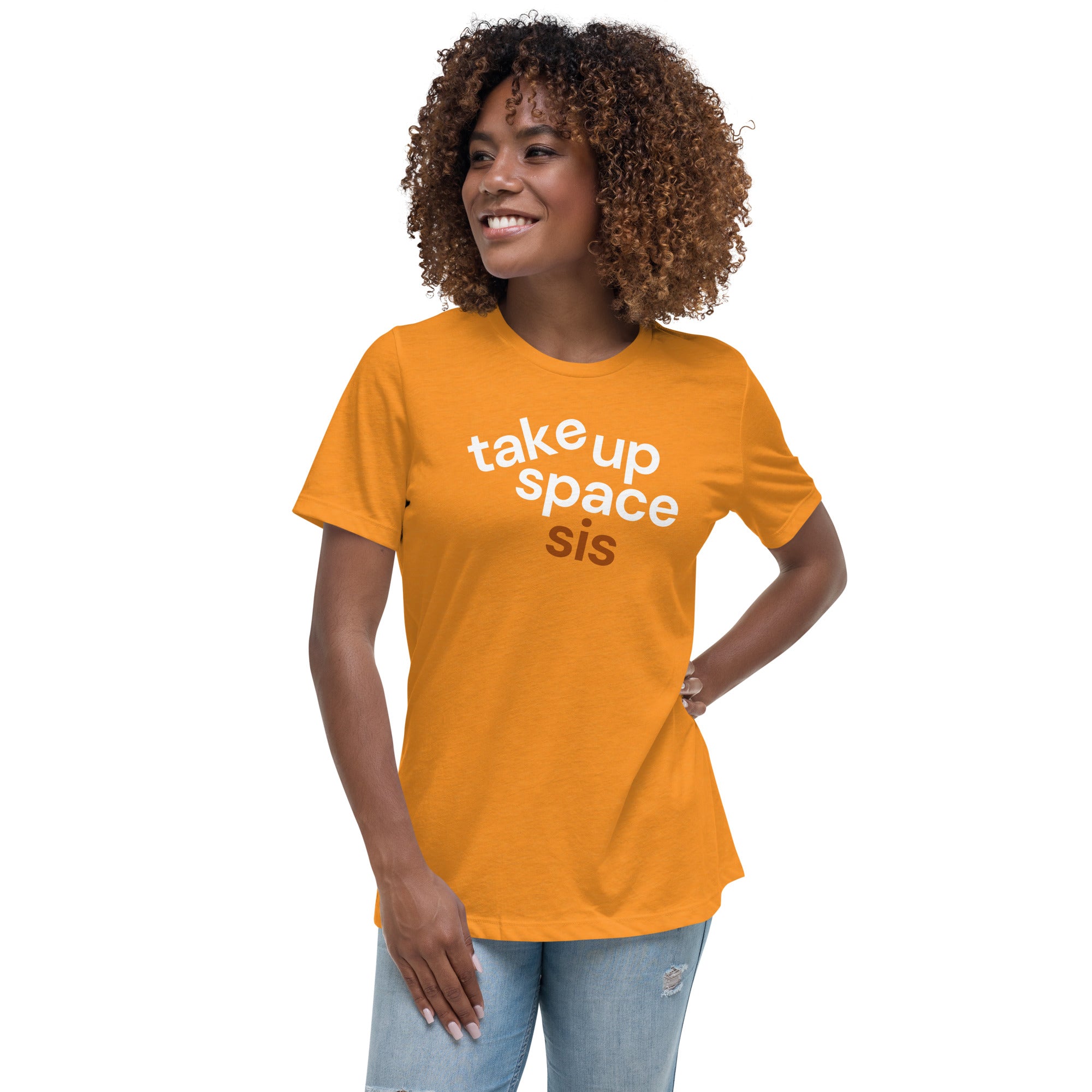 Take Up Space Sis Women's Tee